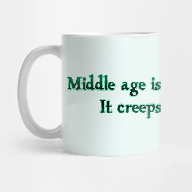 Middle Age is like Underwear by SnarkCentral